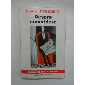 DESPRE SINUCIDERE - EMILE DURKHEIM